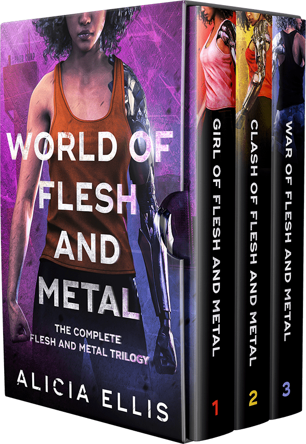 Boxset of the Flesh and Metal trilogy, including Girl of Flesh and Metal, Clash of Flesh and Metal, and War of Flesh and Metal, all by Alicia Ellis